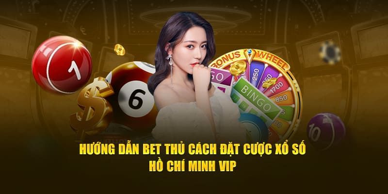 Xổ Số Hồ Chí Minh VIP – Lựa Chọn Hay Cho Lô Thủ Tại SA88 3 Nêu điểm nổi trội của thể loại xổ số Hồ Chí Minh VIP