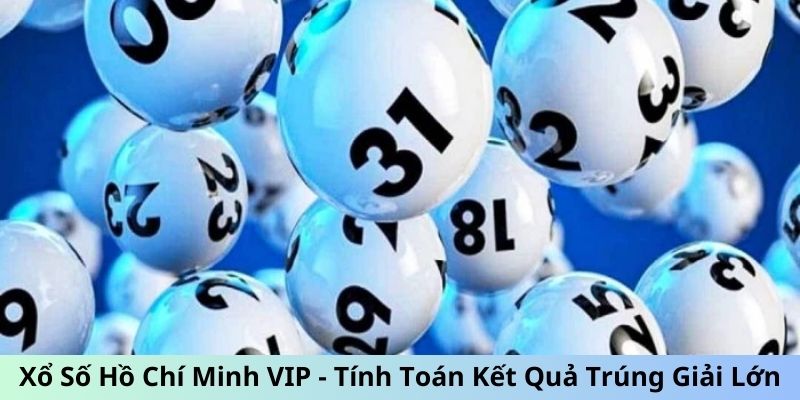 Xổ Số Hồ Chí Minh VIP – Lựa Chọn Hay Cho Lô Thủ Tại SA88 4 Các điều cần chú ý khi chơi xổ số Hồ Chí Minh VIP